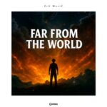 ErA Music – Far From the World