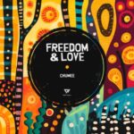 Chumee – Freedom & Love