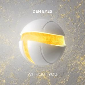 Den Eyes – Without You