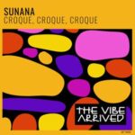 SUNANA – Croque, Croque, Croque