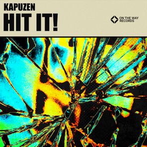 Kapuzen – Hit It!