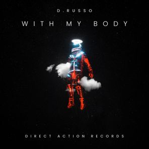 D.Russo – With My Body