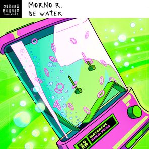 Morno R. – Be Water