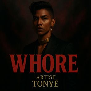 Tonyé – WHORE