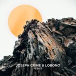 Joseph Crime, lobono – Higher