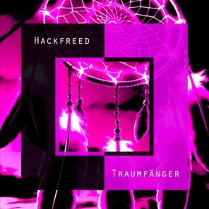 Hackfreed – Traumfänger