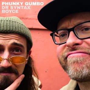 Dr. Syntax, Boyce – Phunky Gumbo