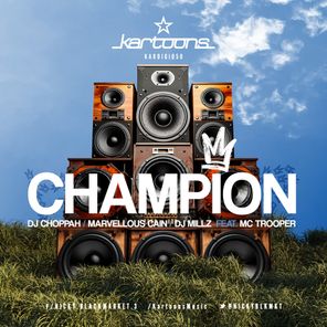 Marvellous Cain, MC Trooper – Champion
