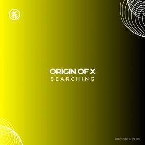 Origin of X – Searching