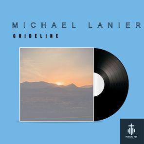 Michael Lanier – Guideline