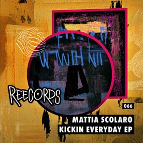 Mattia Scolaro – Kickin Everyday EP