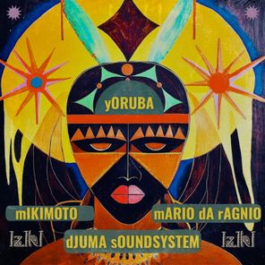 Djuma Soundsystem, Mario Da Ragnio – Yoruba