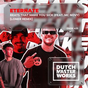 Eternate, Loner – Beats That Make You Sick (Feat. MC Novy) (Loner Remix)