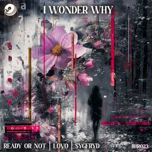 LOVO, Ready or Not – I Wonder Why