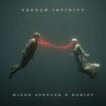 Mixon Spencer, Kuriev – French Infinity