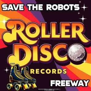 Save The Robots – Freeway