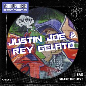 Justin Joe, Rey Gelato – Share the Love