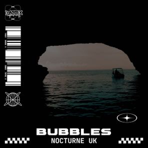 Nocturne UK – Bubbles