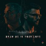 Sloupi, Mirel Cipu – Draw me in your love