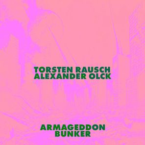 Alexander Olck, Torsten Rausch – Armageddon