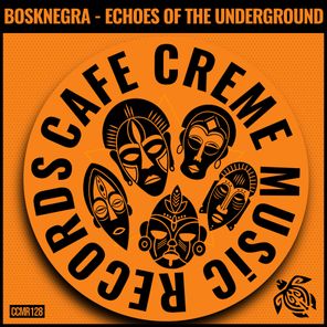 Bosknegra – Echoes of the Underground