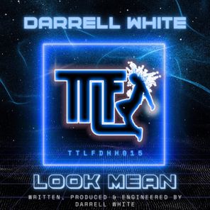 Darrell White – Look Mean