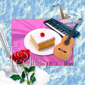 Hiatus Kaiyote, Tres Leches – The Smooth Sounds of Tres Leches, LHCC Mart Vol. 1
