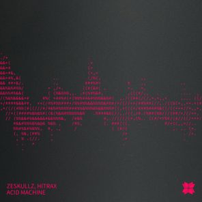 ZESKULLZ, Hitrax – Acid Machine