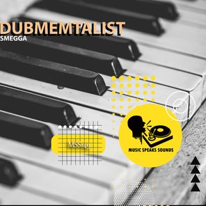 Smegga – Dubmemtalist