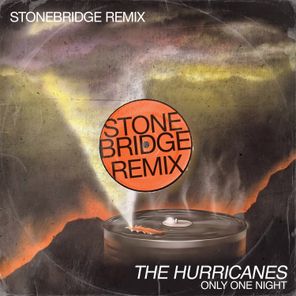 StoneBridge, The Hurricanes – Only One Night