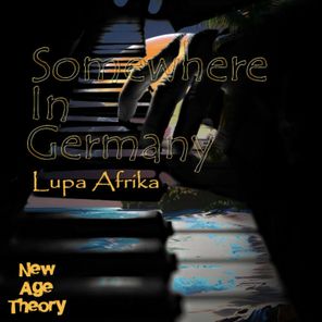 Lupa Afrika – Somewhere In Germany