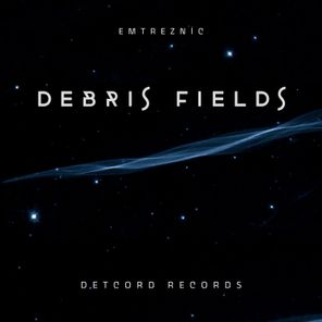Emtreznic – Debris Fields