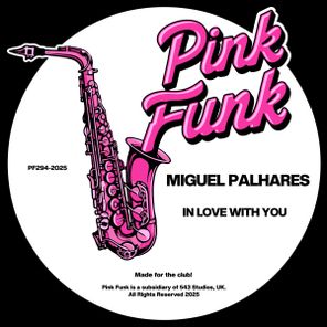 Miguel Palhares – In Love With You