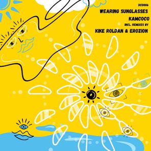Kike Roldan, Erozion – Wearing Sunglasses