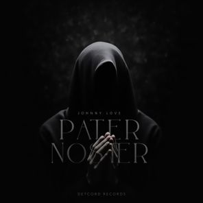 Johnny love – Pater Noster