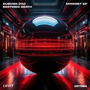 DubVibe (HU), Destined Death – Mindset