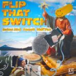 Comet, Curious Mind – Flip That Switch