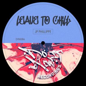 JP Phillippe – Leave To Chill