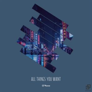 Yooo – All Things You Want