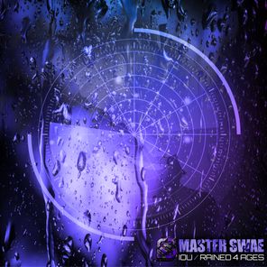 Master Swae – IOU / Rained 4 Ages