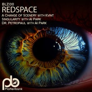 Redspace, Al Park – A Change of Scenery / Singularity / Dr. Petropaul