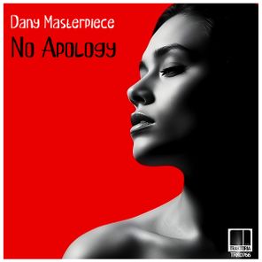 Dany Masterpiece – No Apology