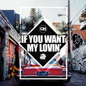 CN Williams – If You Want My Lovin’
