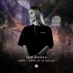 Tao Andra – Move / Wake up to Reality