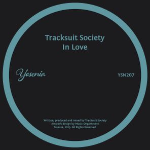 Tracksuit Society – In Love