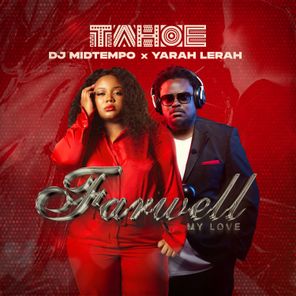 Yarah Lerah, Tahoe Studios – Farewell My Love