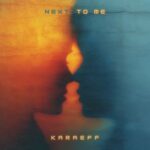 Karaeff – Next to Me
