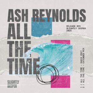 Ash Reynolds – All The Time