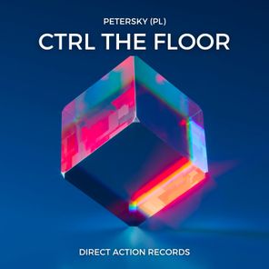 Petersky (PL) – Ctrl the Floor