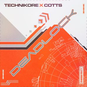 Technikore, Cotts – Deadlock